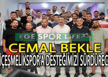 CEMAL BEKLE’DEN İKİÇEŞMELİKSPOR’A TAM DESTEK