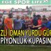 DENİZLİ İDMAN YURDU GÜRELLER ŞAMPİYONLUK KUPASINI ALDI