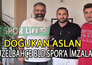 GÜZELBAHÇE BELEDİYESPOR, DOĞUKAN ASLAN’I YUVAYA DÖNDÜRDÜ