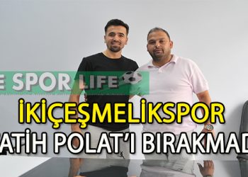 İKİÇEŞMELİKSPOR’DA, FATİH POLAT SÖZLEŞME YENİLEDİ