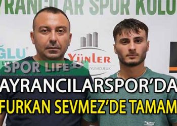 FURKAN SEVMEZ, AYRANCILARSPOR’DA