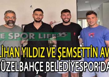GÜZELBAHÇE BELEDİYESPOR SAVUNMAYI ALİHAN VE ŞEMSETTİN İLE GÜÇLENDİRDİ