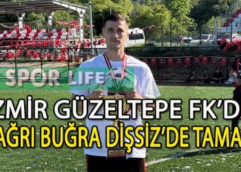 ŞAMPİYON STOPER ÇAĞRI BUĞRA DİŞSİZ, İZMİR GÜZELTEPE FK’DA