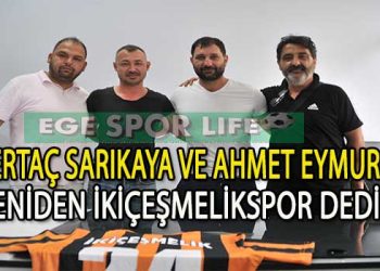 İKİÇEŞMELİKSPOR, SAVUNMADA AHMET VE SERTAÇ İLE YOLA DEVAM DEDİ