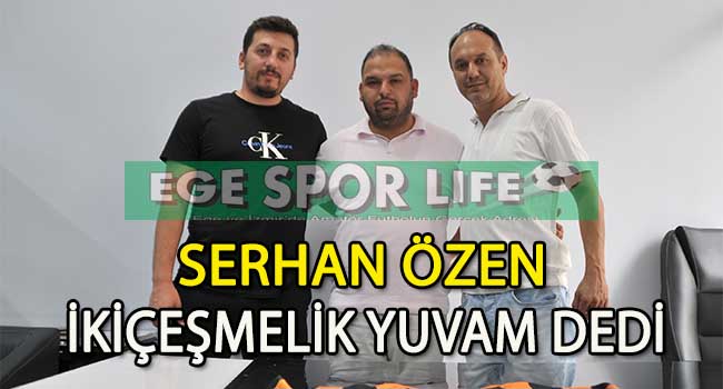 ŞAMPİYON HOCA SERHAN ÖZEN, YENİDEN İKİÇEŞMELİKSPOR DEDİ