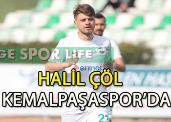 KEMALPAŞASPOR’DA HALİL ÇÖL, SÖZLEŞMEYİ İMZALADI