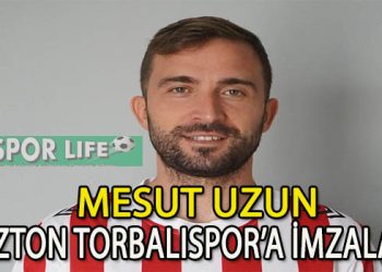 İZTON TORBALISPOR, ORTA SAHAYA MESUT UZUN’U ALDI