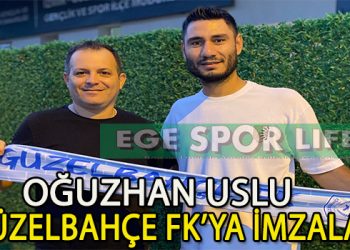 GÜZELBAHÇE FK, OĞUZHAN USLU’YU ALDI VE SAVUNMAYI GÜÇLENDİRDİ