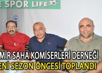İZMİR SAHA KOMİSERLERİ DERNEĞİ 2025-2026 FUTBOL SEZONUNU AÇTI