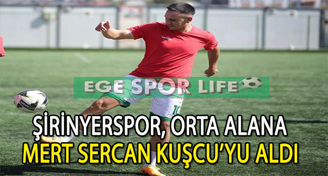 MERT SERCAN KUŞCU, ŞİRİNYERSPOR’A İMZAYI ATTI