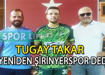ŞİRİNYERSPOR, İÇ TRANSFERDE TUGAY TAKAR İLE SÖZLEŞME YENİLEDİ