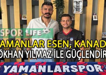 YAMANLAR ESEN’DE GÖKHAN YILMAZ’DA TAMAM