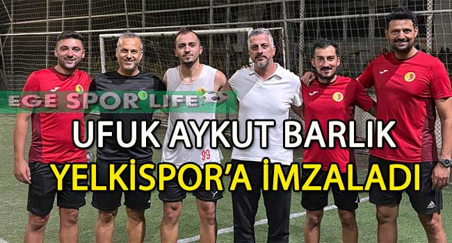 YELKİSPOR, FORVETE UFUK AYKUT BARLIK’I TRANSFER ETTİ
