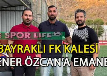 BAYRAKLI FK’DAN FLAŞ TRANSFER, KALECİ ŞENER ÖZCAN İMZAYI ATTI