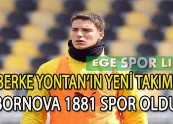 GENÇ YETENEK BERKE YONTAN, BORNOVA 1881 SPOR’DA