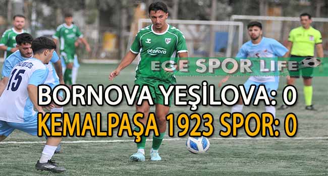 KEMALPAŞA 1923,YEŞİLOVA DEPLASMANINDAN 1 PUANLA DÖNDÜ