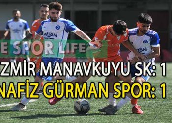 BAYRAKLI DERBİSİNDE İZMİR MANAVKUYU SK İLE NAFİZ GÜRMAN YENİŞEMEDİ