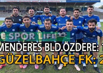 GÜZELBAHÇE FK, ÖZDERE DEPLASMANINDAN İSTEDİĞİNİ ALDI