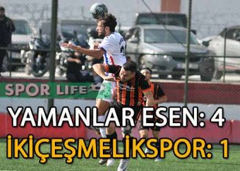 LİDER YAMANLAR ESENSPOR, İKİÇEŞMELİK ENGELİNİ AŞMASINI BİLDİ