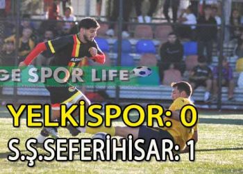 YELKİSPOR, SON DAKİKALARDA SEFERİHİSAR’DAN YEDİĞİ GOLLE SAHADAN MAĞLUP AYRILDI