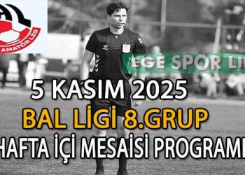 5 KASIM 2025, BAL LİGİ 8.GRUP HAFTA İÇİ MESAİSİ PROGRAMI