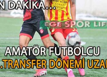 AMATÖR FUTBOLCU 1.TRANSFER DÖNEMİ UZADI