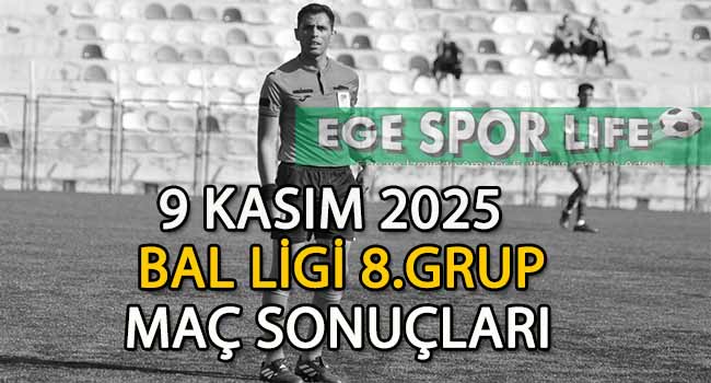 9 KASIM 2025, BAL LİGİ 8.GRUP, 6.HAFTA MAÇ SONUÇLARI