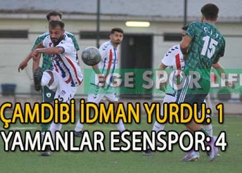 YAMANLAR ESEN, ÇAMDİBİ İDMAN YURDU’NDAN İSTEDİĞİNİ ALDI