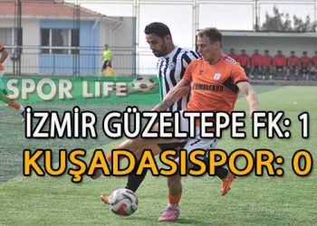 İZMİR GÜZELTEPE FK, KUŞADASISPOR’U ELİ BOŞ GÖNDERDİ