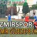 İZMİR GÜZELTEPE FK, DEPLASMANDA İZMİRSPOR’U YENMEYİ BAŞARDI