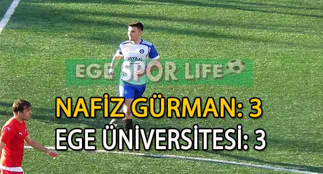 NAFİZ GÜRMAN, SON DAKİKALARDA BERABERLİĞİ KAPTI