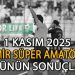 1 KASIM 2025, İZMİR SÜPER AMATÖR’DE GÜNÜN SONUÇLARI