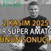 2 KASIM 2025, İZMİR SÜPER AMATÖR’DE GÜNÜN SONUÇLARI