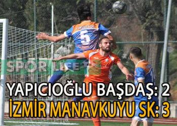 ZORLU GEÇEN MAÇI, İZMİR MANAVKUYU SK KAZANDI