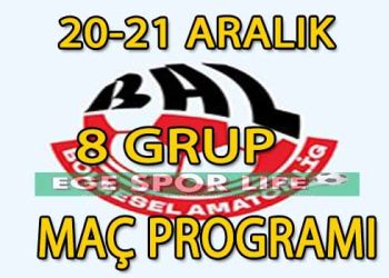 20-21 ARALIK 2025 BAL LİGİ 8 GRUP MAÇ PROGRAMI