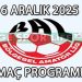 6 ARALIK 2025, BAL LİGİ’NDE HAFTA SONU MAÇ PROGRAMI