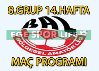 BAL LİGİ 8.GRUP 14.HAFTA MAÇ PROGRAMI