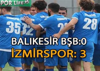 İZMİRSPOR, BALIKESİR’DEN 3 PUANI 3 GOLLE ALDI
