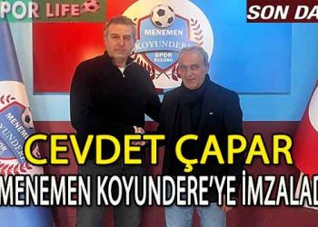 MENEMEN KOYUNDERE’DE CEVDET ÇAPAR DÖNEMİ BAŞLADI