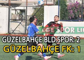 GÜZELBAHÇE BELEDİYESPOR, 90+5’DE ATTIĞI GOLLE DERBİYİ KAZANDI