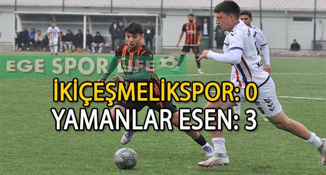 YAMANLAR ESEN, İKİÇEŞMELİKSPOR’U ZORDA OLSA MAĞLUP ETTİ VE GÜNÜ LİDER TAMAMLADI