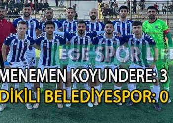 LİDER MENEMEN KOYUNDERE, DİKİLİ ENGELİNİ AŞMASINI BİLDİ
