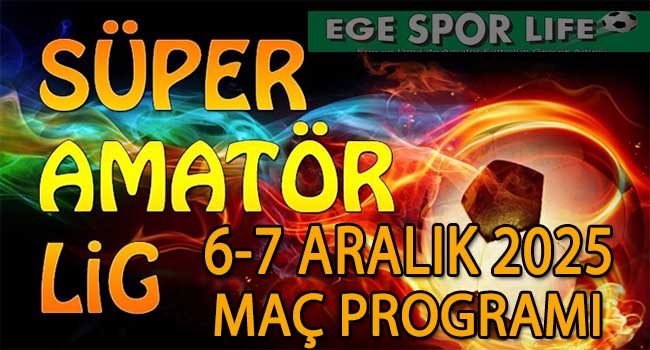 6-7 ARALIK 2025, İZMİR SÜPER AMATÖR’DE HAFTA SONU MAÇ PROGRAMI