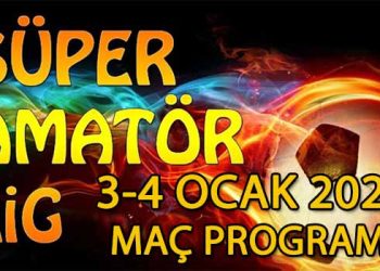 3-4 OCAK 2025, İZMİR SÜPER AMATÖR’DE HAFTA SONU MAÇ PROGRAMI