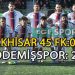 ÖDEMİŞSPOR, AKHİSAR’DAN 3 PUANI 2 GOLLE ALDI