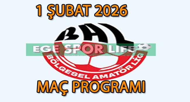 1 ŞUBAT 2026, BAL LİGİNDE HAFTA SONU MAÇ PROGRAMI