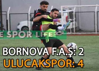 ULUCAKSPOR UMUTLANIRKEN, BORNOVA F.A.Ş UMUTLARINI YİTİRDİ