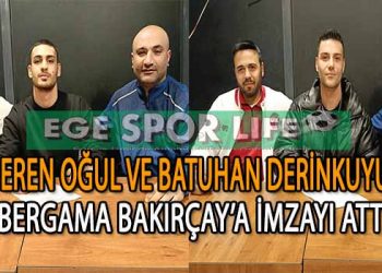 BERGAMA BAKIRÇAY, EREN VE BATUHAN’I RENKLERİNE BAĞLADI
