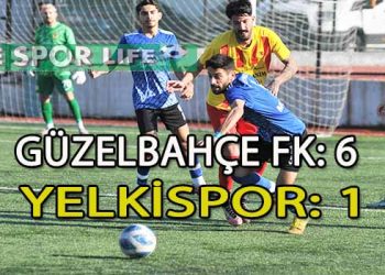 YELKİSPOR, GÜZELBAHÇE FK ENGELİNİ AŞAMADI VE TEHLİKELİ BÖLGEDEN UZAKLAŞAMADI