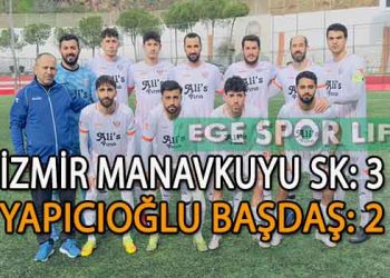 İZMİR MANAVKUYU SK, YAPICIOĞLU BAŞDAŞ’I YENMEYİ BAŞARDI